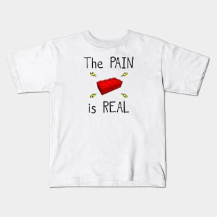 The PAIN is REAL Kids T-Shirt